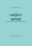 Logopédia Kiadó Marosits Istvánné: Útmutató a Tudod-e? és a Betűző című munkafüzetek használatához - könyv