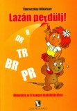 Logopédia Kiadó Thoroczkay Miklósné: Lazán perdülj! - könyv