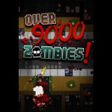 Loren Lemcke Over 9000 Zombies! (PC - Steam elektronikus játék licensz)