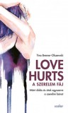 Love Hurts - A szerelem fáj