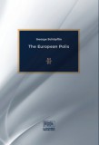 Ludovika Egyetemi Kiadó George Schöpflin: The European Polis - könyv