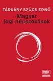 Ludovika Egyetemi Kiadó Tárkány Szücs Ernő: Magyar jogi népszokások - könyv