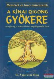Lunarimpex Kiadó Dr. Yang Jwing-Ming - A kínai Qigong gyökere
