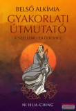 Lunarimpex Kiadó Ni Hua-Ching - Belső alkímia - Gyakorlati útmutató a szellemi fejlődéshez