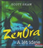 Lunarimpex Scott Shaw - ZenÓra - A lét ideje