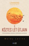 Lux Kiadó Mordy Levine, Lhanangrinpocse Láma: A köztes lét útjain - könyv