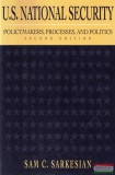 Lynne Rienner Pub Sam Charles Sarkesian - U.S. National Security: Policymakers, Processes, and Politics