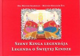 M. Sz. és Társa Mátyás Szabolcs; Mátyás-Kulcsár Éva: Szent Kinga Legendája - Legenda o Swietej Kindze - könyv