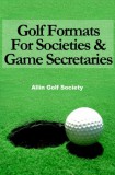 M-Y Books Alan Hyde: Golf Formats For Societies & Game Secretaries - könyv