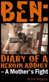 M-Y Books Anne Rogers: Ben - Diary of A Heroin Addict - könyv