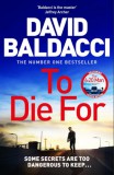 Macmillan-Heinemann David Baldacci: To Die For - könyv