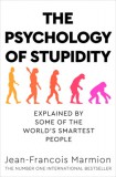 Macmillan-Heinemann Jean-Francois Marmion: The Psychology of Stupidity - könyv