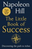 Macmillan-Heinemann Napoleon Hill: The Little Book of Success - könyv