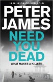 Macmillan-Heinemann Peter James: Need You Dead - könyv