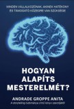 Magánkiadás Andrade G. Anita: Hogyan alapíts mesterelmét? - könyv