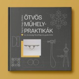 Magánkiadás Bajcsi-Nagy Balázs: Ötvös Műhelypraktikák - könyv
