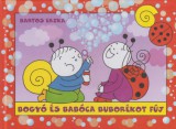 Magánkiadás Bartos Erika: Bogyó és Babóca buborékot fúj - könyv
