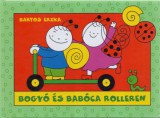 Magánkiadás Bartos Erika: Bogyó és Babóca rolleren - könyv