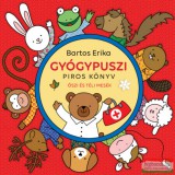 Magánkiadás Bartos Erika - Gyógypuszi - Piros könyv - Őszi és téli mesék