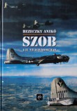 Magánkiadás Bezeczky Anikó: Szob a II. világháborúban - könyv
