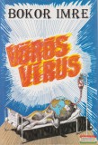 Magánkiadás Bokor Imre - Vörös vírus