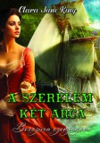 Magánkiadás Clara Jane King: A szerelem két arca - könyv
