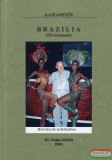 Magánkiadás Dr. Dajka Miklós - Brazília