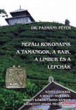 Magánkiadás Dr. Pázmány Péter - Nepáli rokonaink a tamangok, a raik, a limbuk és a lepchák
