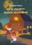 Magánkiadás Evanska Paulo, Dr. Gebhardt Éva: Az elveszett magok nyomában - könyv