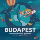 Magánkiadás Foki Péter, Dusik Móni: Budapest - Városkalauz kicsiknek, nagyoknak és még nagyobbaknak - könyv