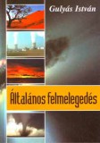Magánkiadás Gulyás István: Általános felmelegedés - könyv