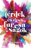 Magánkiadás Hegedűs Anikó, Hudra L. Mária, Huszti Lara, Kozslik Gábor, Kun Gergely: Térdek és egyéb furcsaságok - könyv
