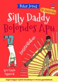 Magánkiadás Jones, Peter: Bolondos Apu - Silly Daddy 3. - könyv
