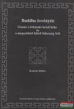 Magánkiadás Konkoly Miklós - Buddha ?ösvényén - Utazás a feltáruló belső béke és a megszülető külső békesség felé