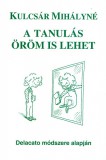 Magánkiadás Kulcsár Mihályné: A tanulás öröm is lehet - könyv
