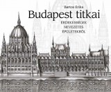 Magánkiadás – Móra Kiadó Bartos Erika: Budapest titkai - könyv