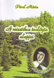 Magánkiadás Pável Márta: A misztikus teológia alapjai - könyv