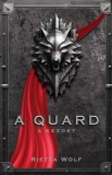 Magánkiadás Rietta Wolf: A quard - A kezdet - könyv