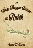 Magánkiadás Simon V. László: id. Rubik - A Nagy Magyar Aviátor - könyv