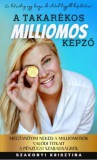 Magánkiadás Szakonyi Krisztina: A takarékos milliomos képző - könyv