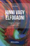 Magánkiadás Szita Péter: Hinni vagy elfogadni - könyv