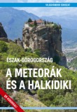 Magánkiadás Tóth Krisztina: Észak-Görögország - A Meteorák és a Halkidiki - könyv