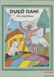 Magánkiadás Z. Tábori Piroska - Dugó Dani és pajtásai