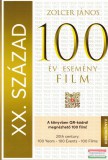 Magánkiadás Zolcer János - XX. század: 100 év - 100 esemény - 100 film
