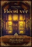 Magistra Könyvkiadó Kft. Frank Tallis: Bécsi vér - könyv