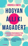 Magnólia Andrea Owen: Hogyan állj ki magadért - könyv