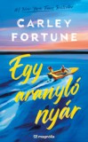 Magnólia Carley Fortune: Egy aranyló nyár - könyv