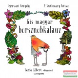 Magnólia Fejérvári Gergely, P. Szathmáry István - Kis magyar borsznobkalauz