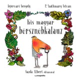 Magnólia Fejérvári Gergely, P. Szathmáry István: Kis magyar borsznobkalauz - könyv