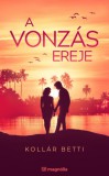 Magnólia Kollár Betti: A ​vonzás ereje - könyv